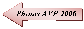 Flche gauche: Photos AVP 2006