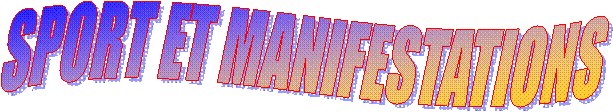 SPORT ET MANIFESTATIONS